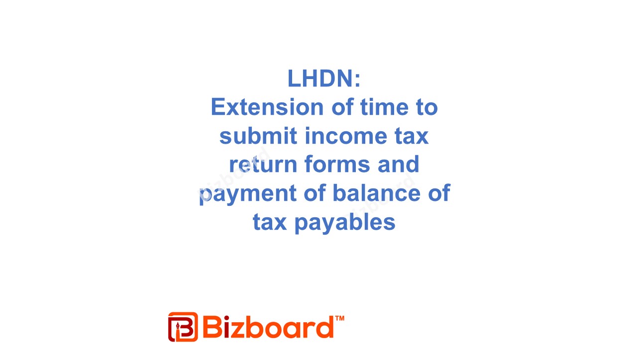 Extension of time to submit tax return forms and payment of